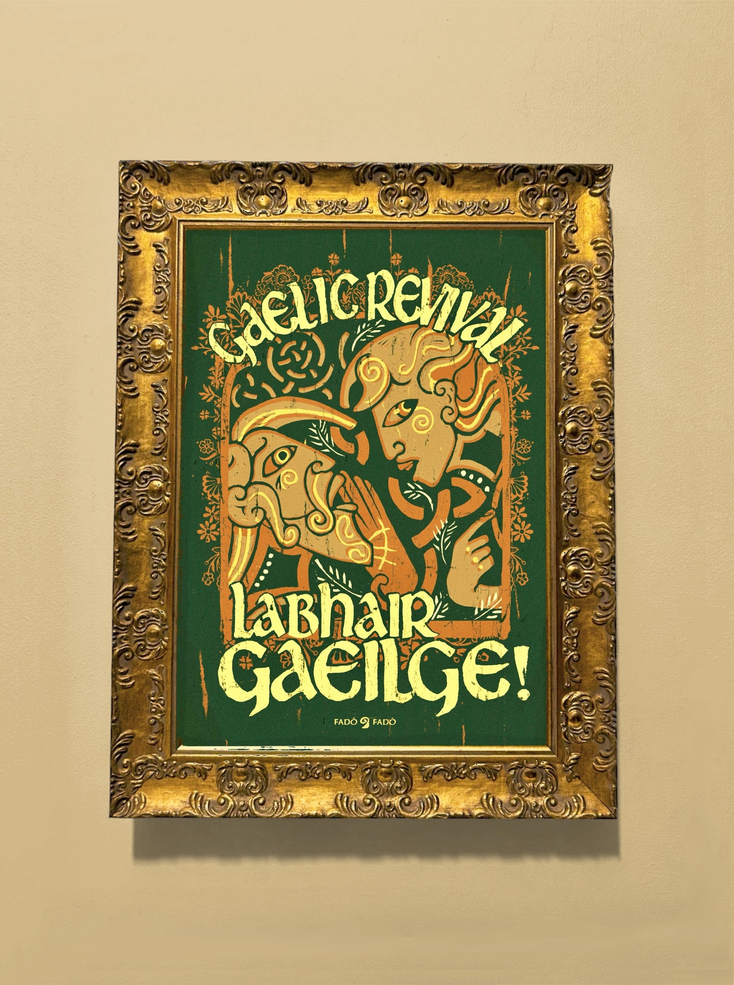 Gaelic Revival - Labhair Gaeilge! - Prionta Gaeilge | Speak Irish! - Irish Language Art Print