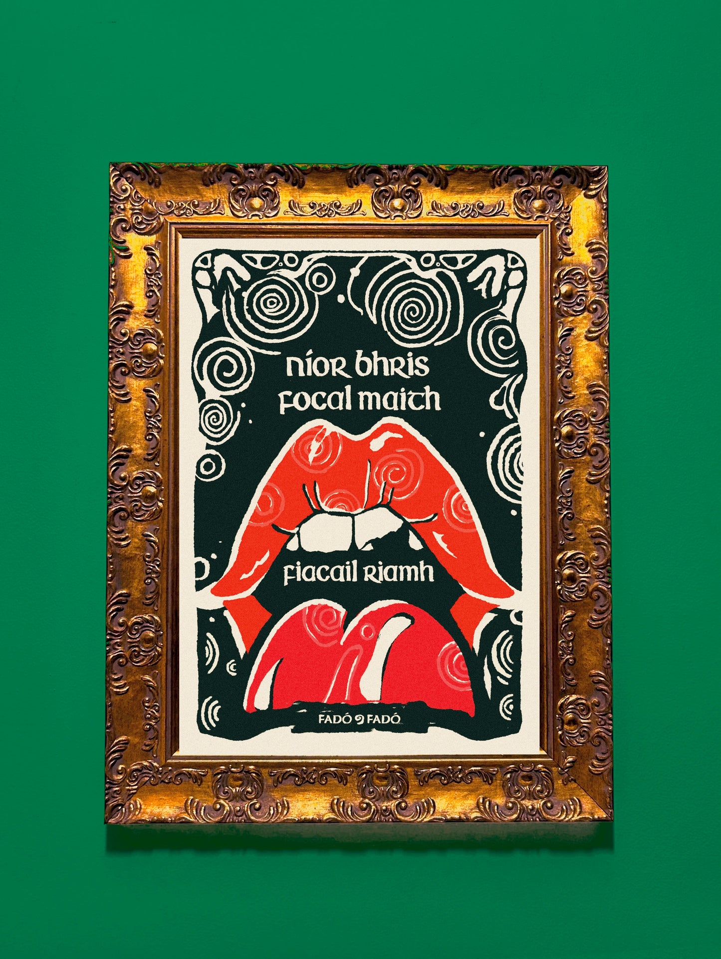 Níor Bhris Focal Maith Fiacail Riamh - Prionta Gaeilge | Irish Seanfhocail Print