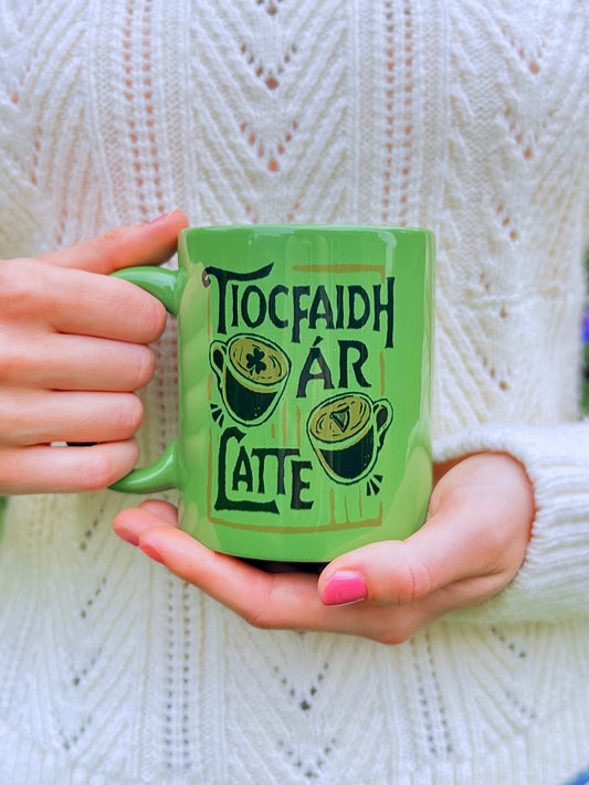 Tiocfaidh Ár Latte - Muga Gaeilge